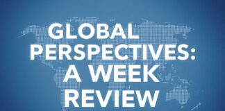 Global Perspectives: A Week in Review Global Perspectives: A Week in Review
